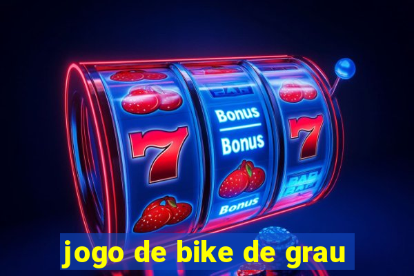 jogo de bike de grau